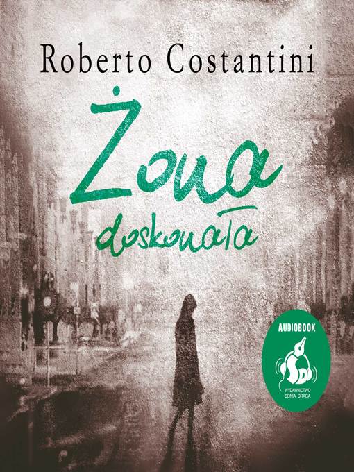 Title details for Żona doskonała by Roberto Costantini - Wait list